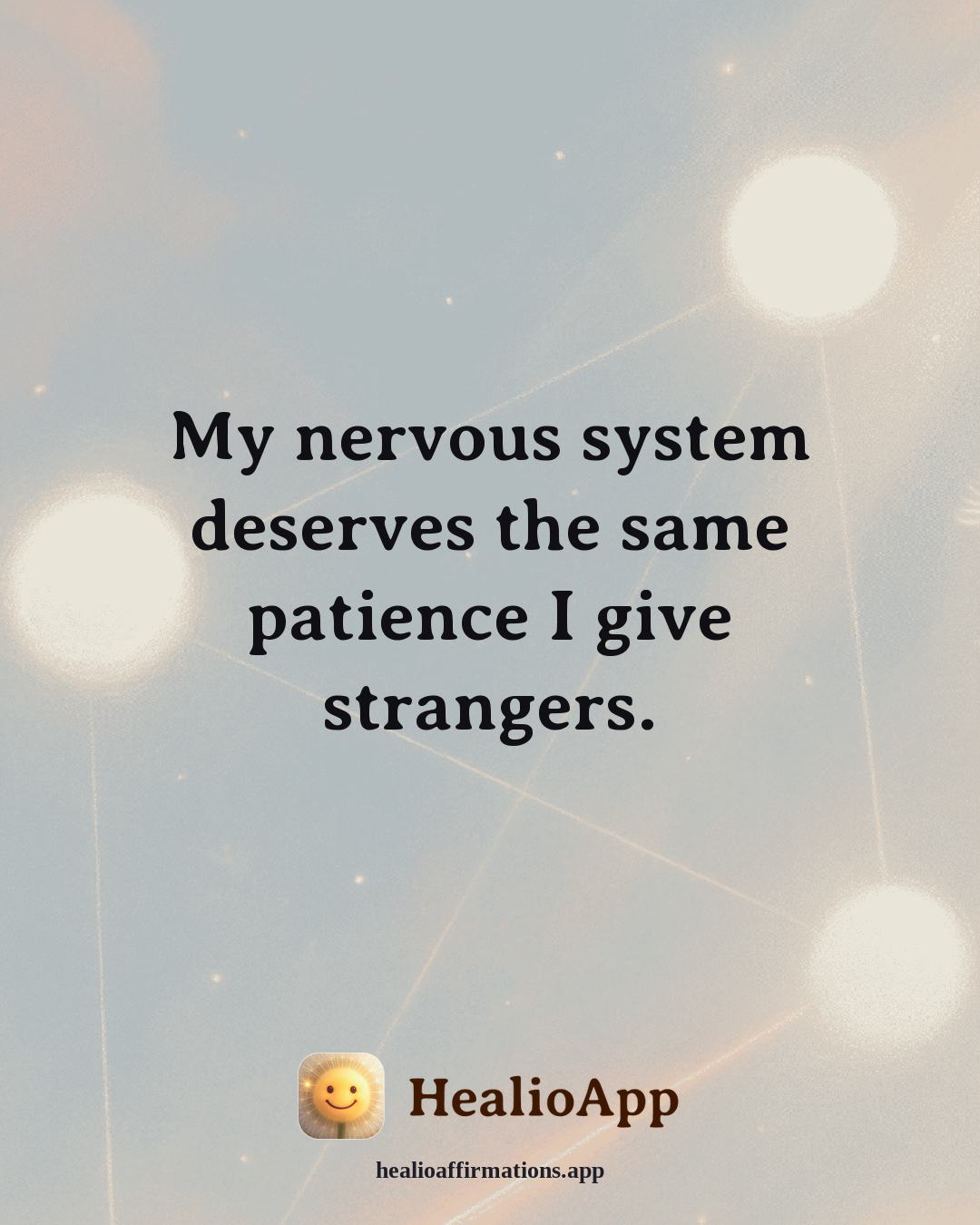 Working With Anger affirmation: My nervous system deserves the same patience I give strangers. — Healio