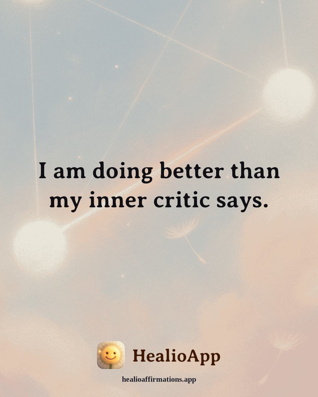 Anxiety affirmation: I am doing better than my inner critic says. — Healio
