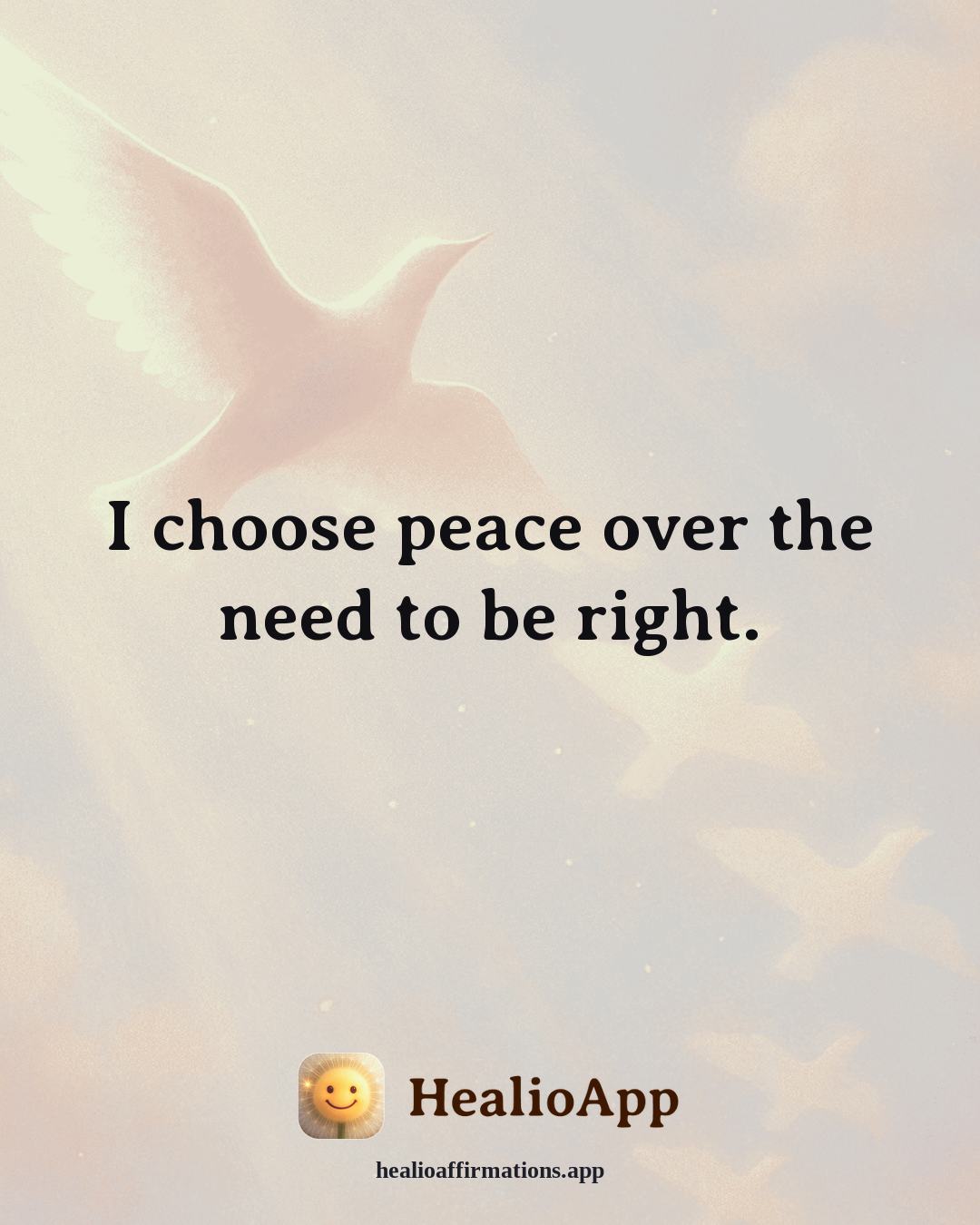 August affirmation: I choose peace over the need to be right. — Healio