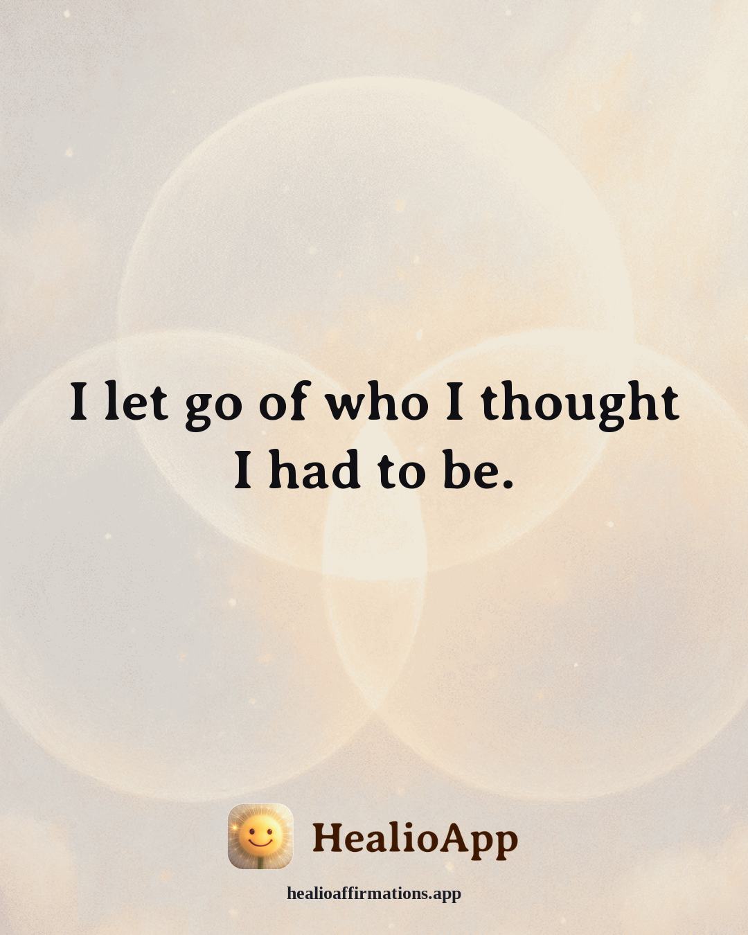 August affirmation: I let go of who I thought I had to be. — Healio