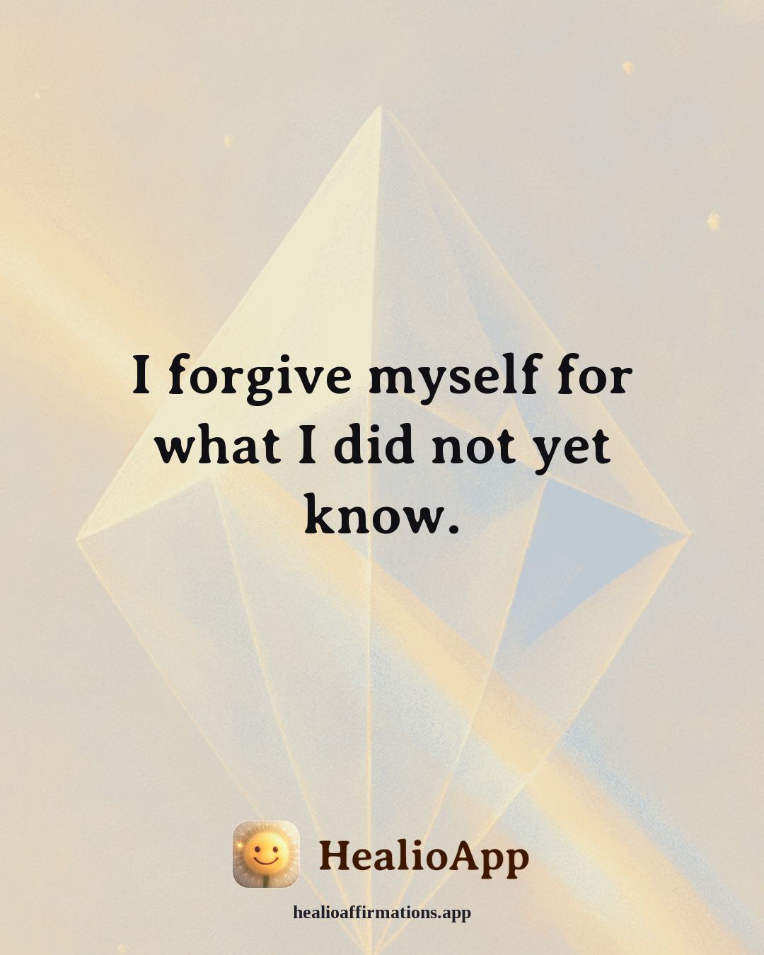 August affirmation: I forgive myself for what I did not yet know. — Healio