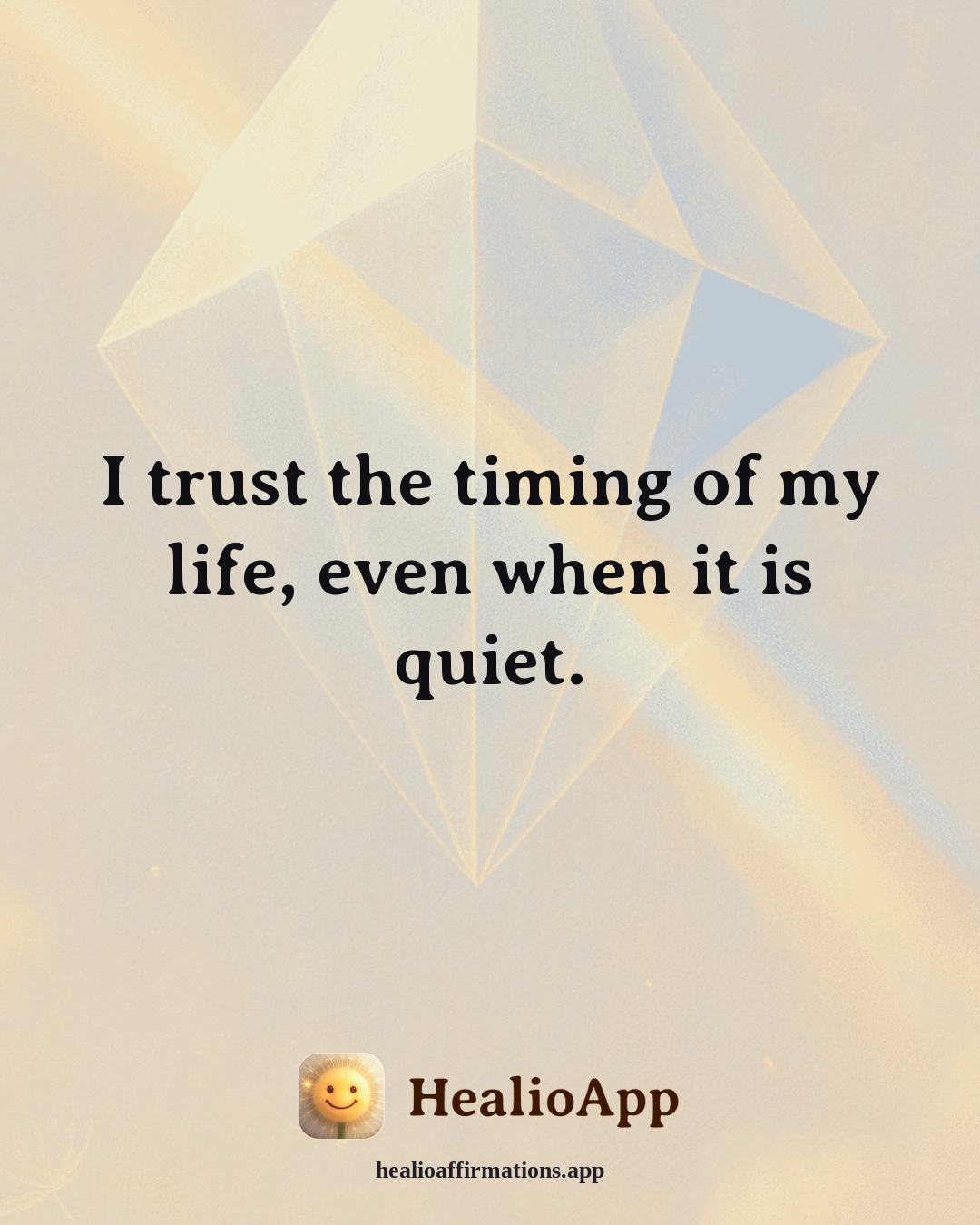 Bedtime affirmation: I trust the timing of my life, even when it is quiet. — Healio