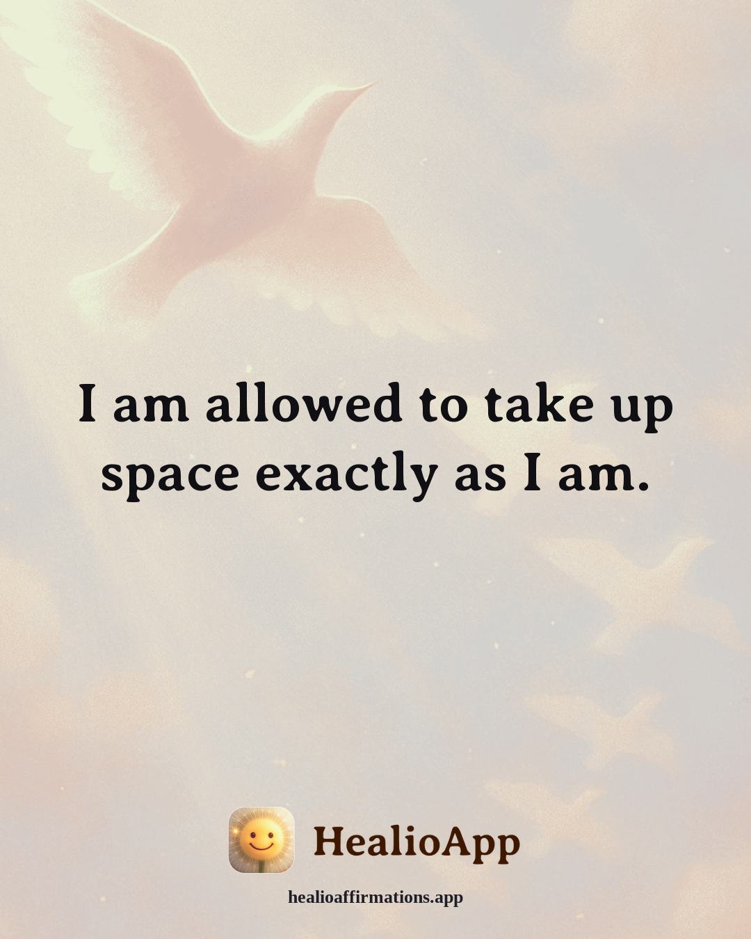 Bedtime affirmation: I am allowed to take up space exactly as I am. — Healio