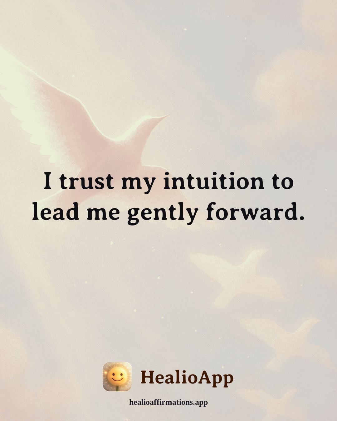 Bedtime affirmation: I trust my intuition to lead me gently forward. — Healio