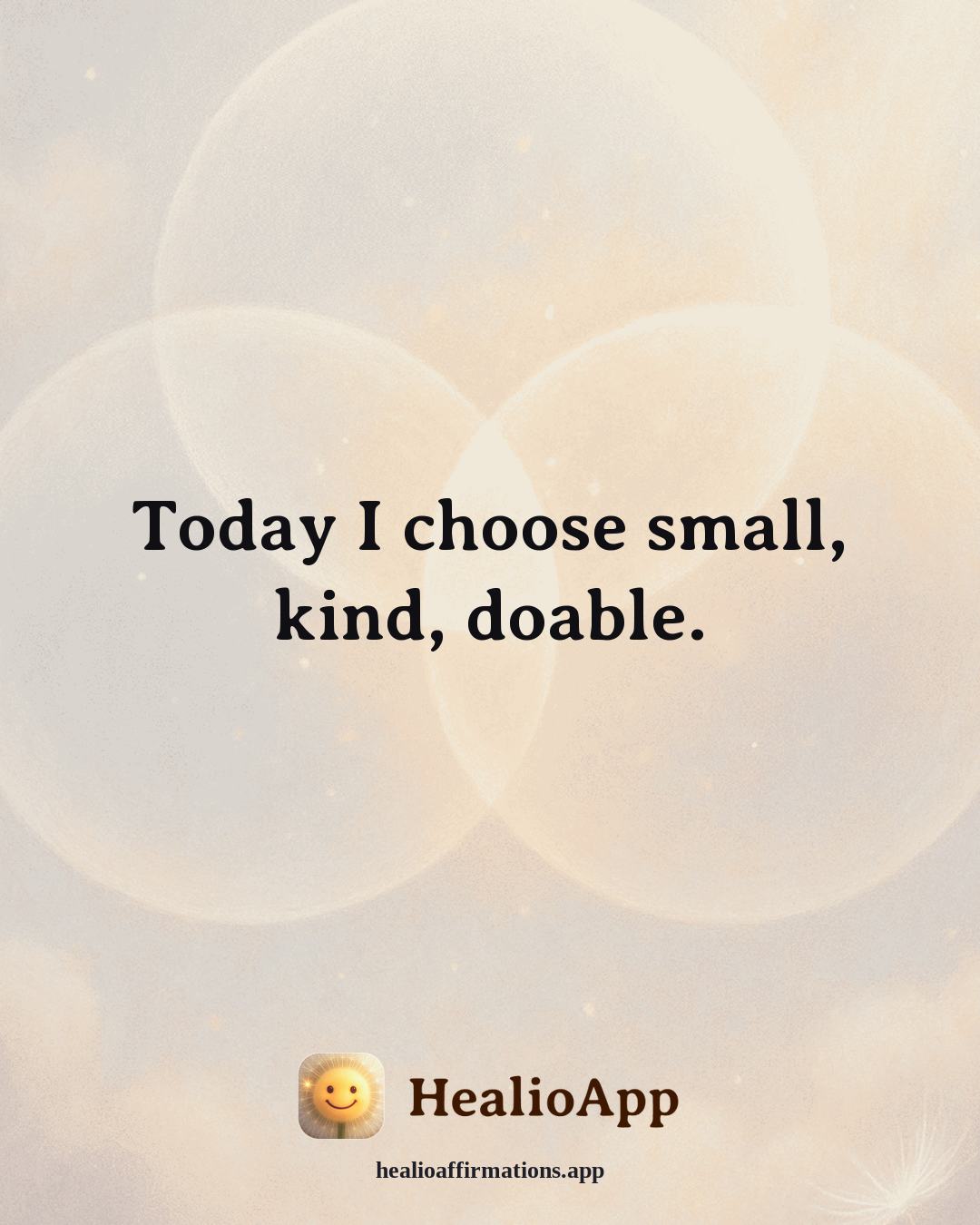 Body Image affirmation: Today I choose small, kind, doable. — Healio