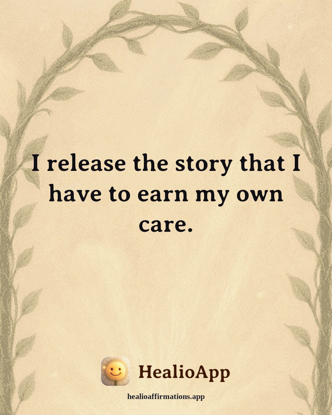 Body Image affirmation: I release the story that I have to earn my own care. — Healio