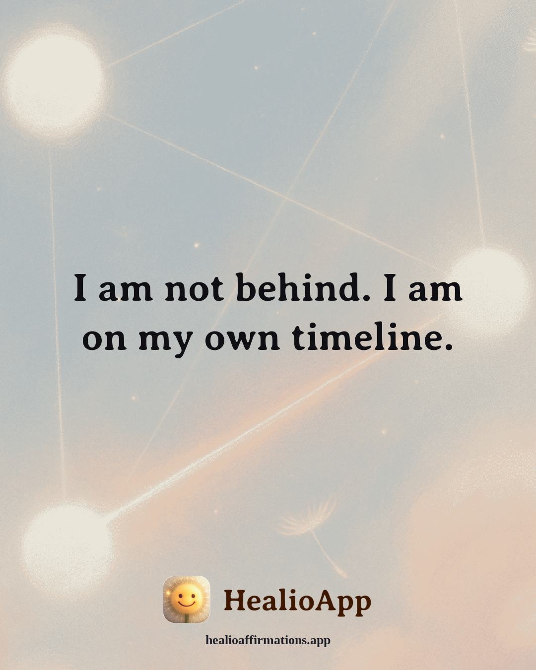 Body Image affirmation: I am not behind. I am on my own timeline. — Healio