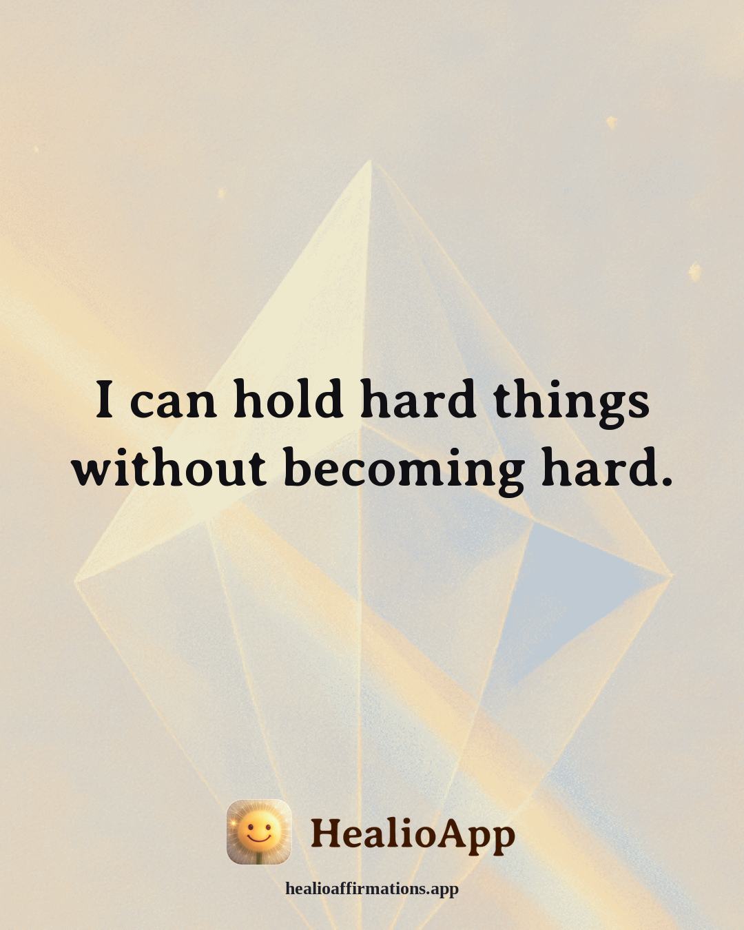 Body Image affirmation: I can hold hard things without becoming hard. — Healio