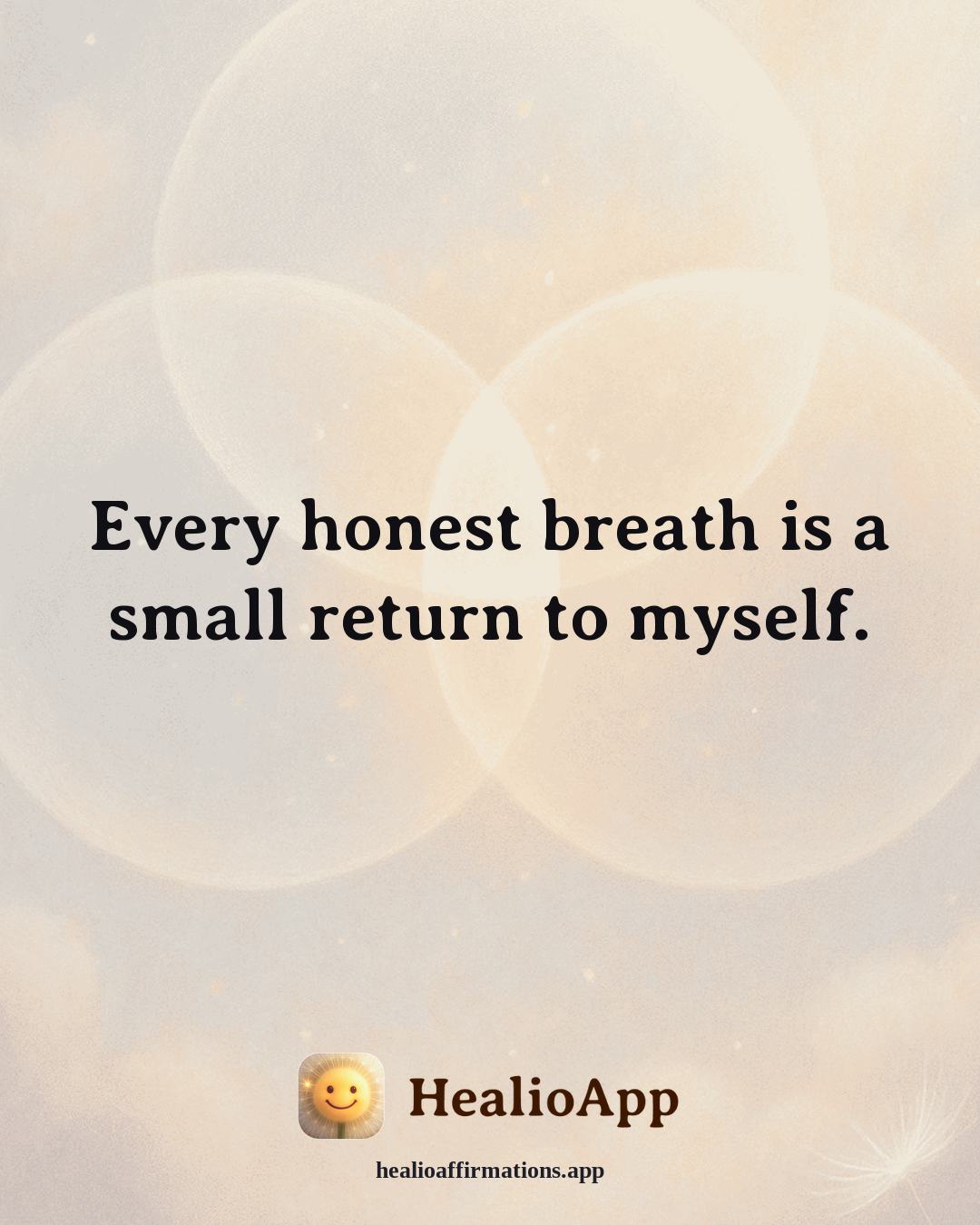 Body Image affirmation: Every honest breath is a small return to myself. — Healio