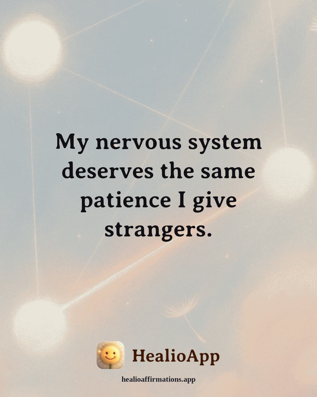 Body Image affirmation: My nervous system deserves the same patience I give strangers. — Healio