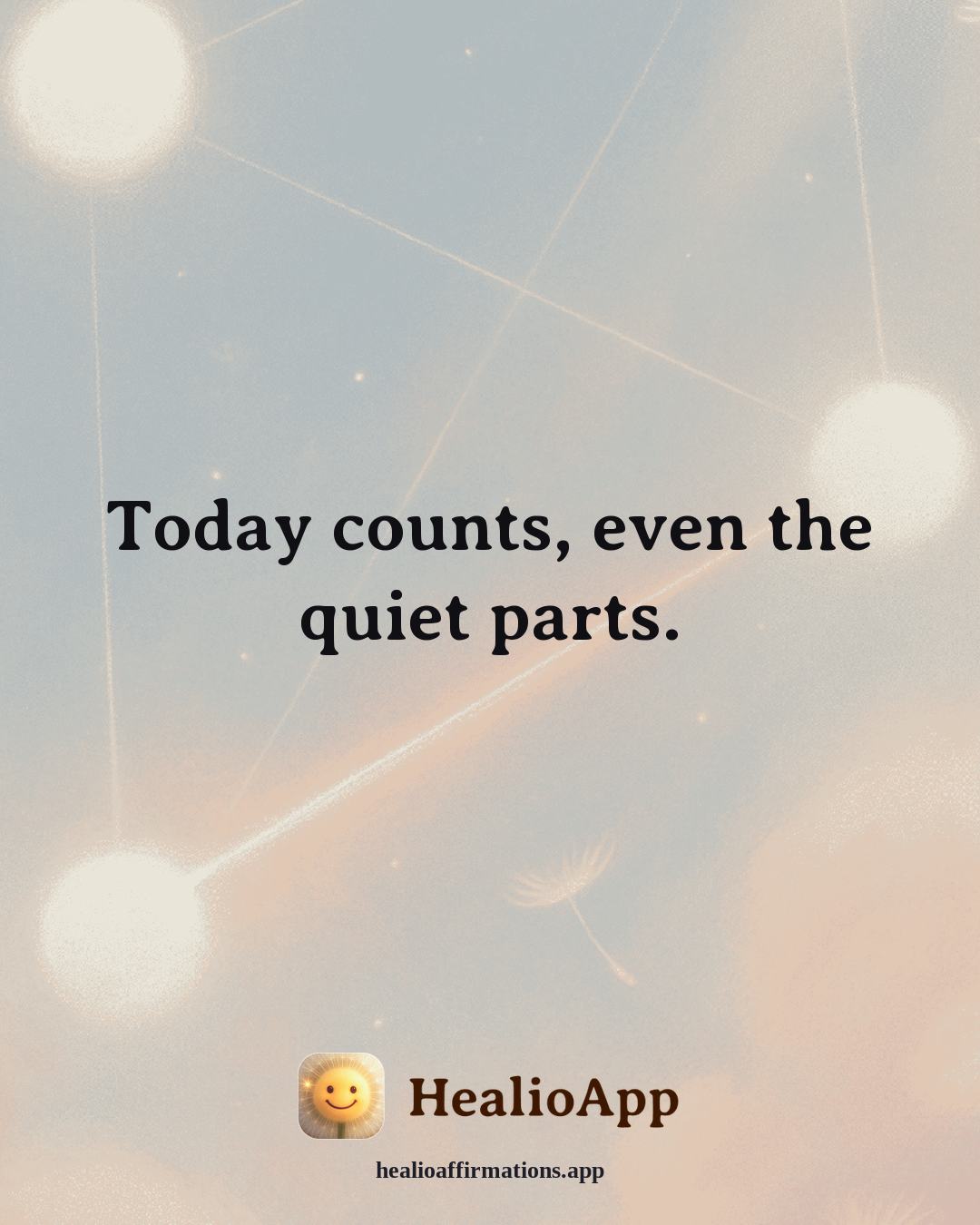 Body Image affirmation: Today counts, even the quiet parts. — Healio