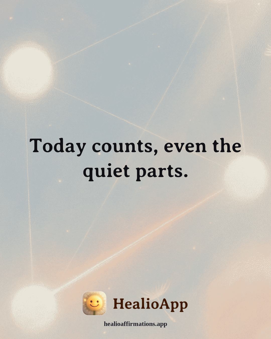 Healthy Boundaries affirmation: Today counts, even the quiet parts. — Healio
