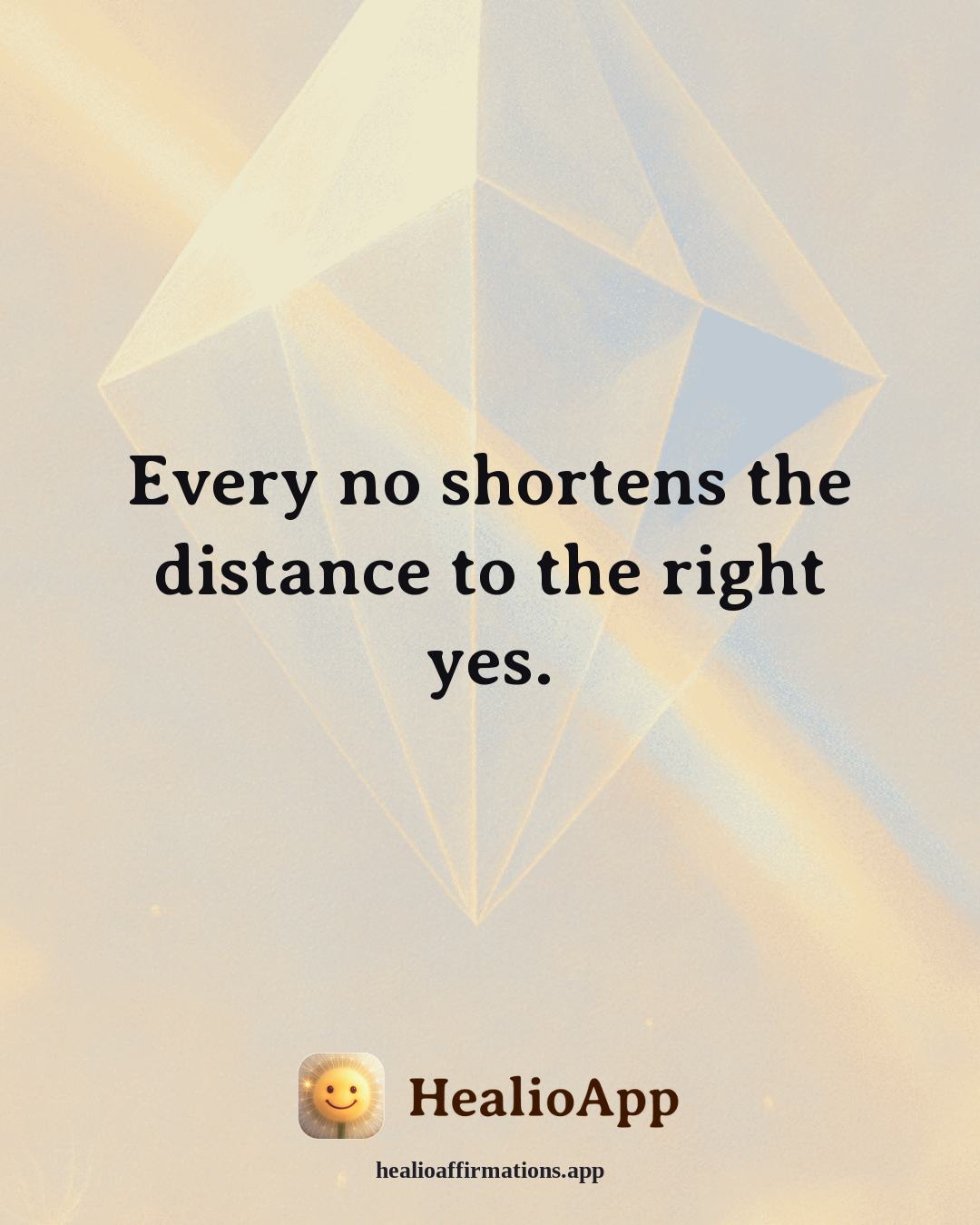 Confidence affirmation: Every no shortens the distance to the right yes. — Healio