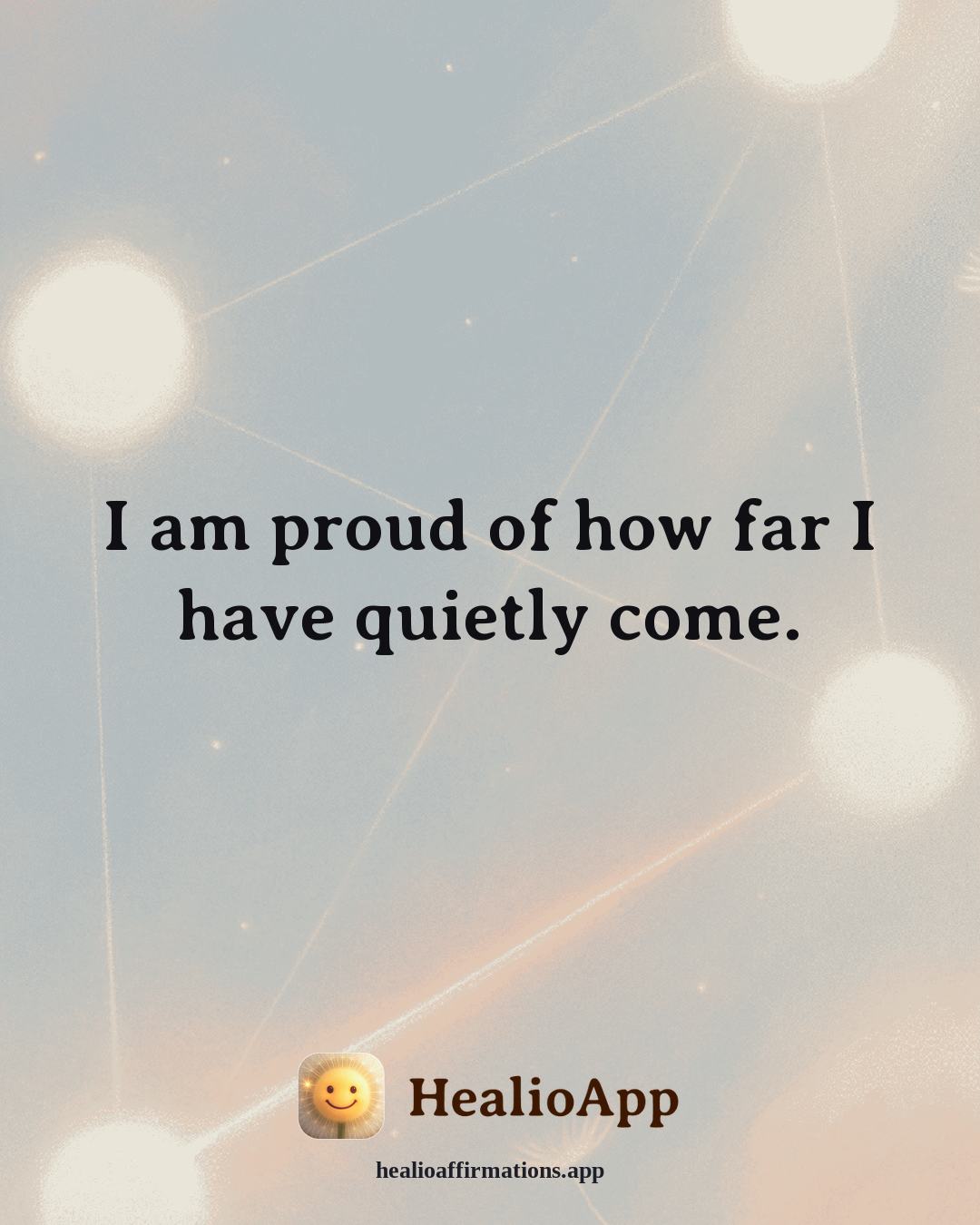 Creative Flow affirmation: I am proud of how far I have quietly come. — Healio