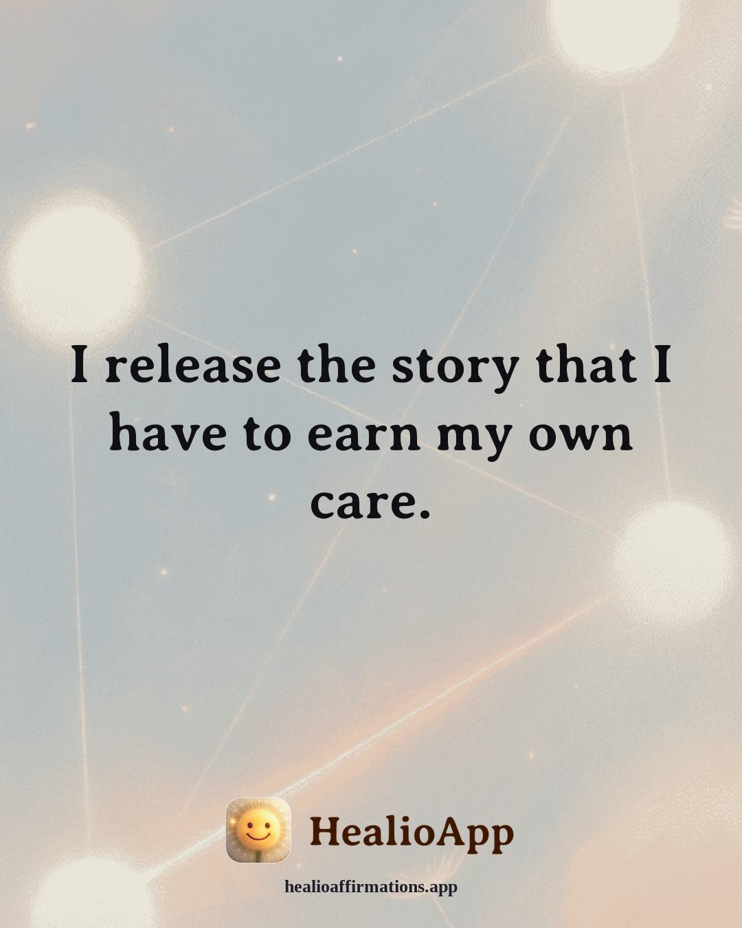 Dating With Confidence affirmation: I release the story that I have to earn my own care. — Healio