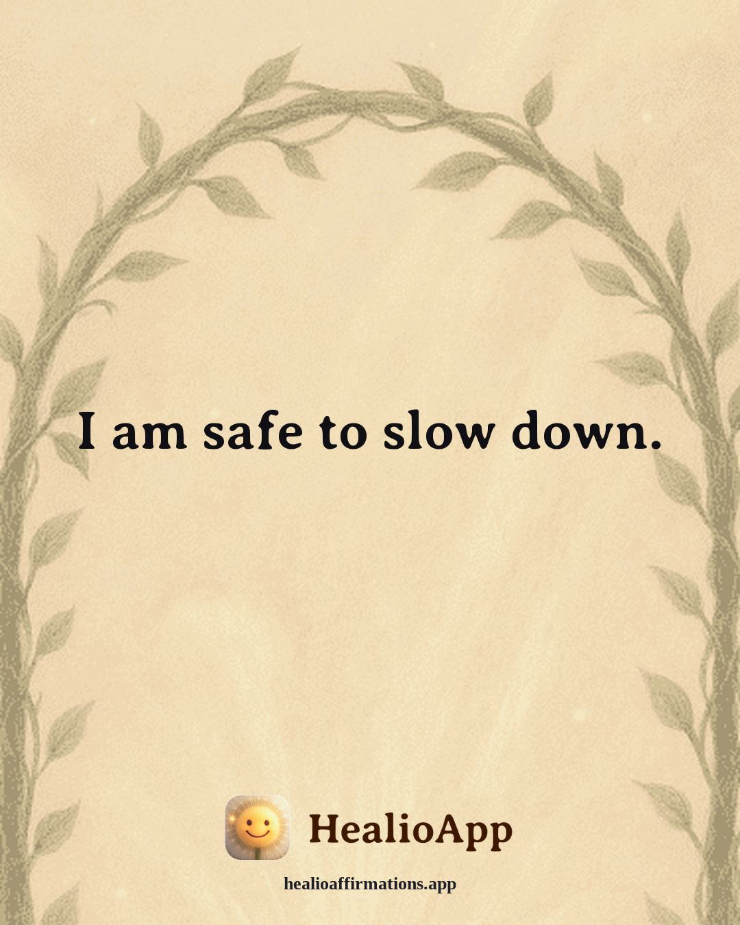 Dating With Confidence affirmation: I am safe to slow down. — Healio