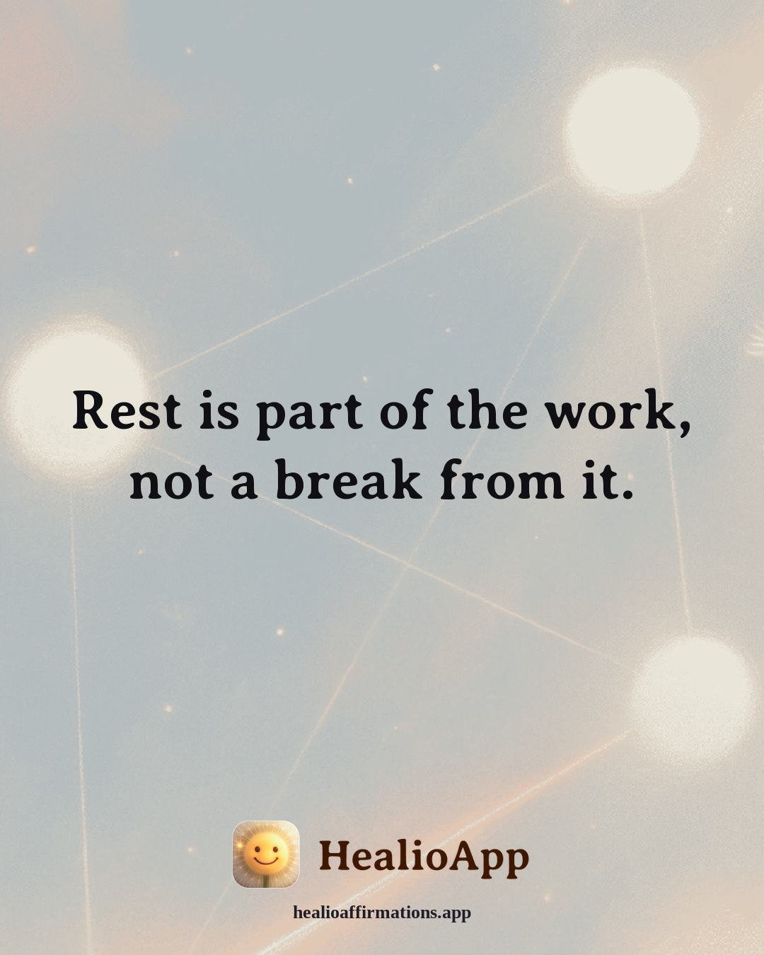 Dating With Confidence affirmation: Rest is part of the work, not a break from it. — Healio