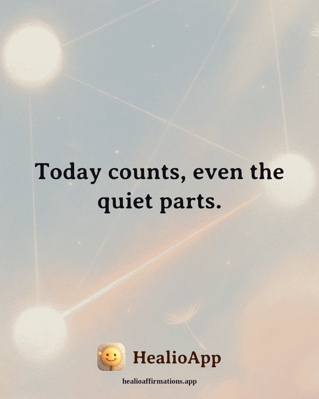 Dating With Confidence affirmation: Today counts, even the quiet parts. — Healio