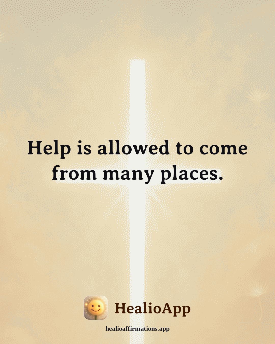 Depression affirmation: Help is allowed to come from many places. — Healio