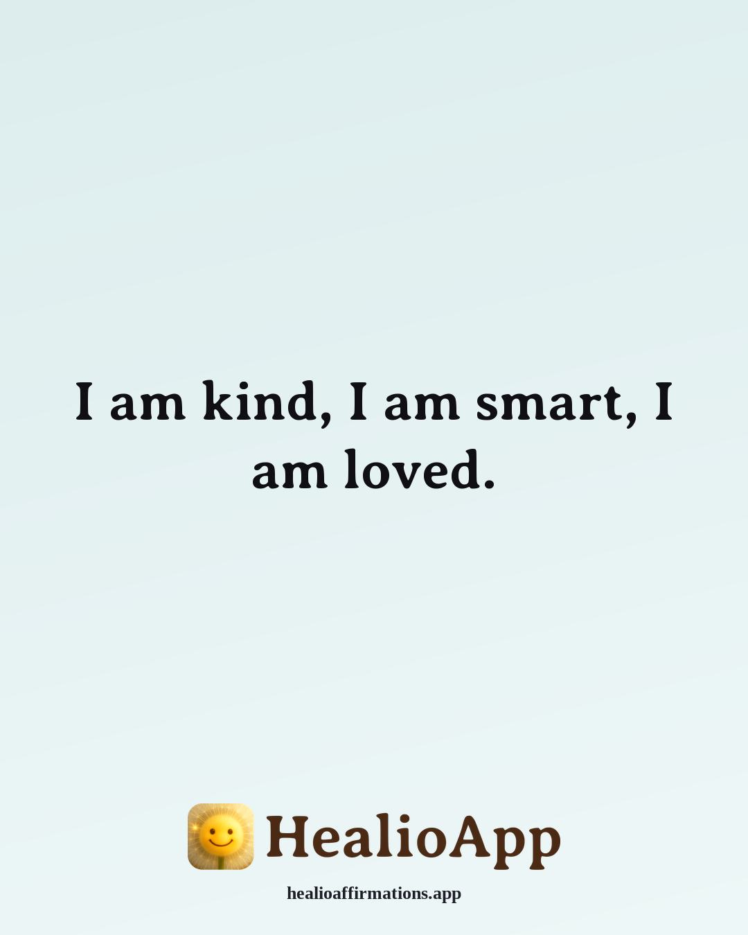 Doggyland affirmation: I am kind, I am smart, I am loved. — Healio