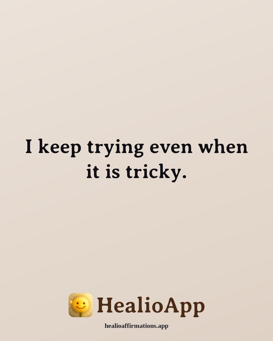 Doggyland affirmation: I keep trying even when it is tricky. — Healio