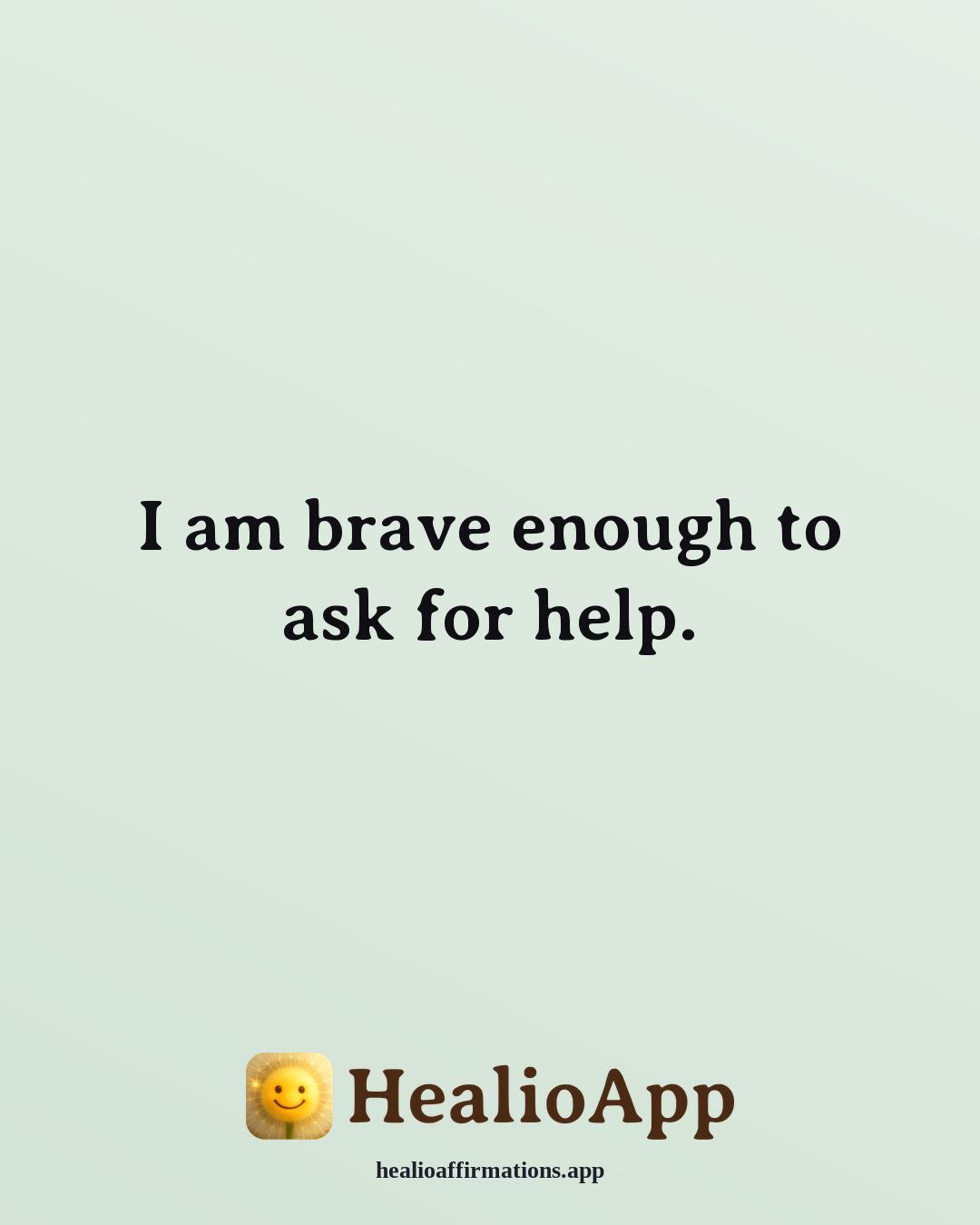 Doggyland affirmation: I am brave enough to ask for help. — Healio