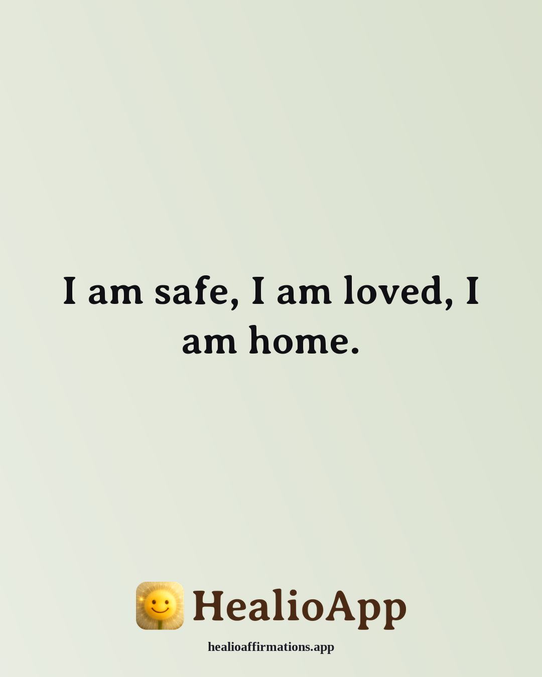 Doggyland affirmation: I am safe, I am loved, I am home. — Healio