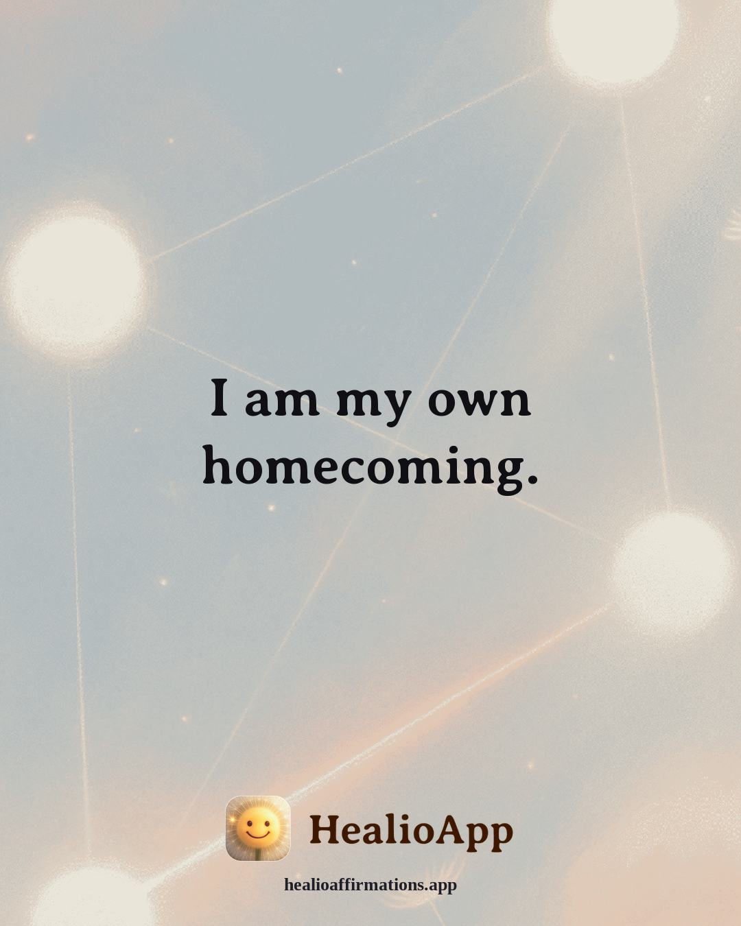 Emotional Healing affirmation: I am my own homecoming. — Healio