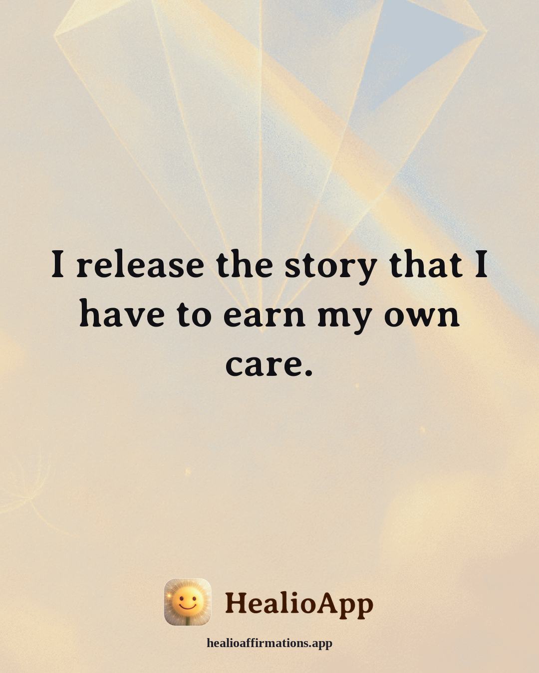 Evening Wind-Down affirmation: I release the story that I have to earn my own care. — Healio