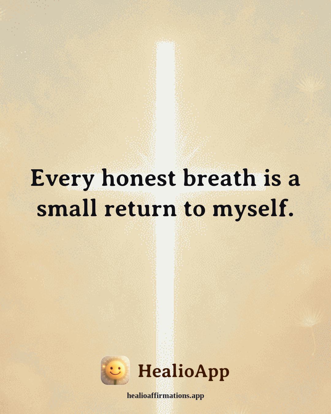 Evening Wind-Down affirmation: Every honest breath is a small return to myself. — Healio