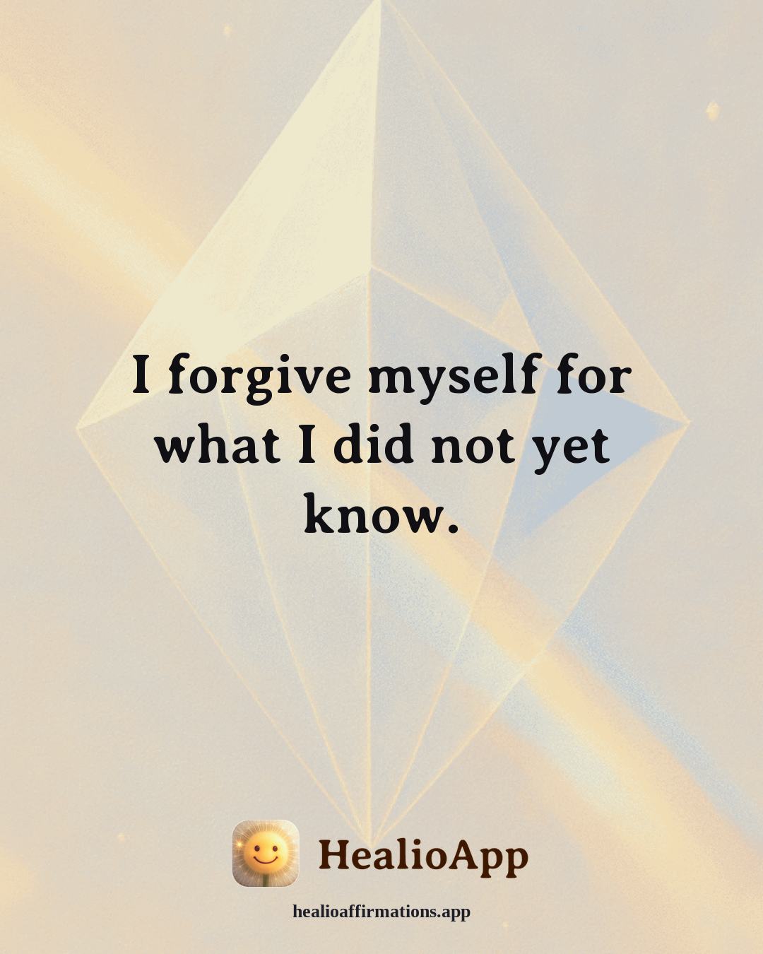 Evening Wind-Down affirmation: I forgive myself for what I did not yet know. — Healio