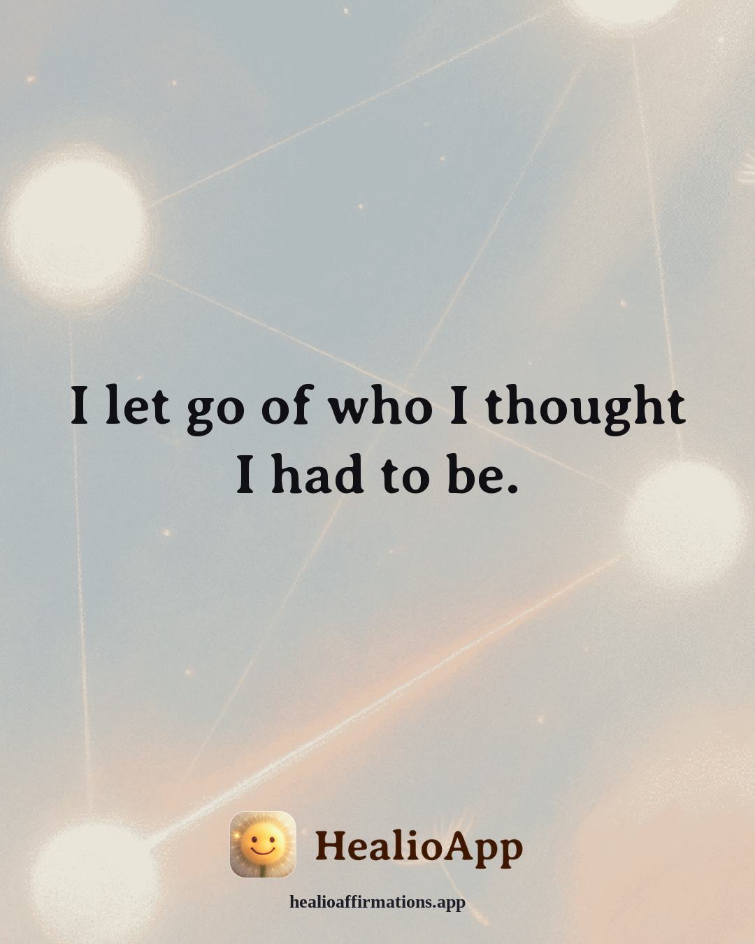 Exercise Motivation affirmation: I let go of who I thought I had to be. — Healio