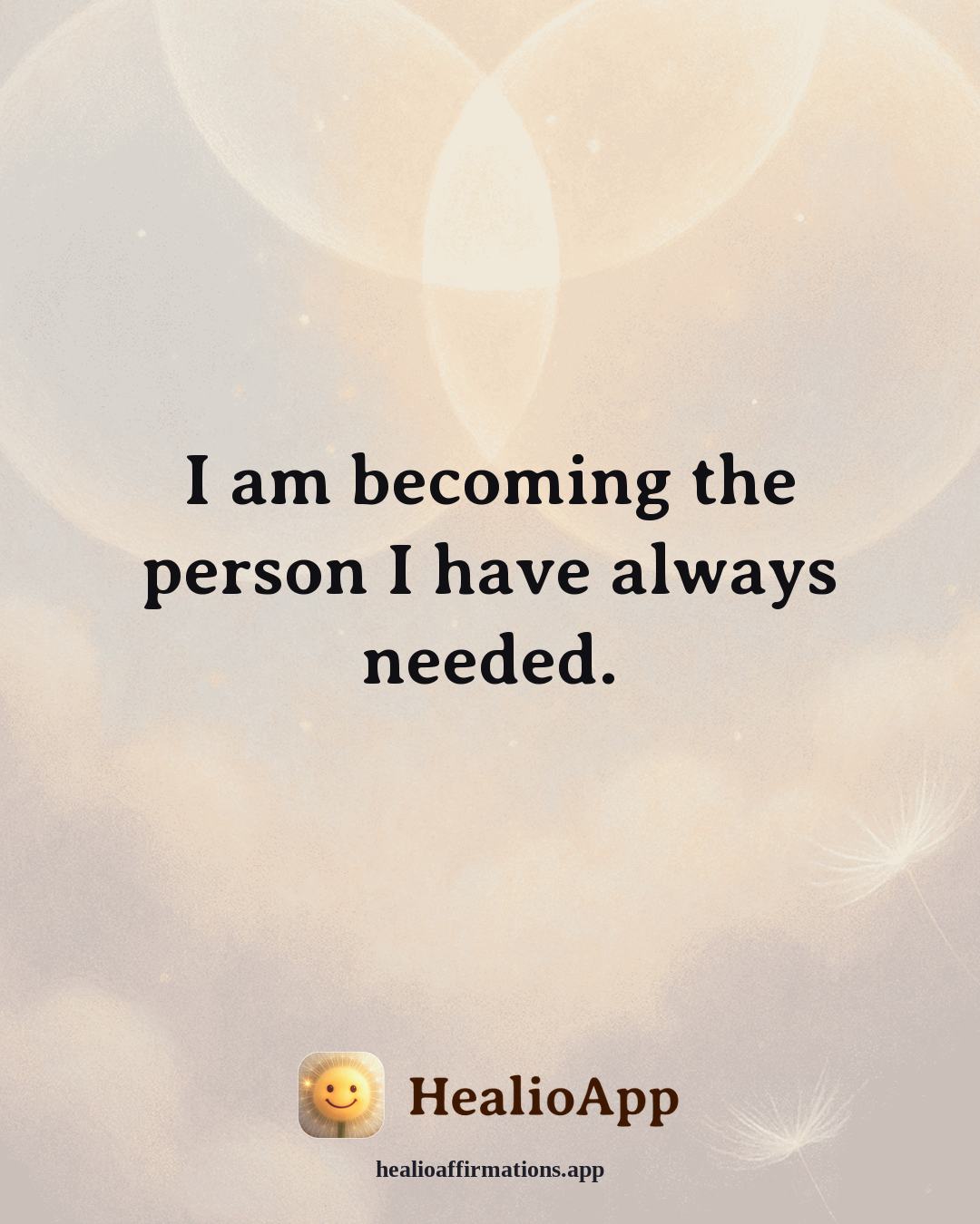Exercise Motivation affirmation: I am becoming the person I have always needed. — Healio