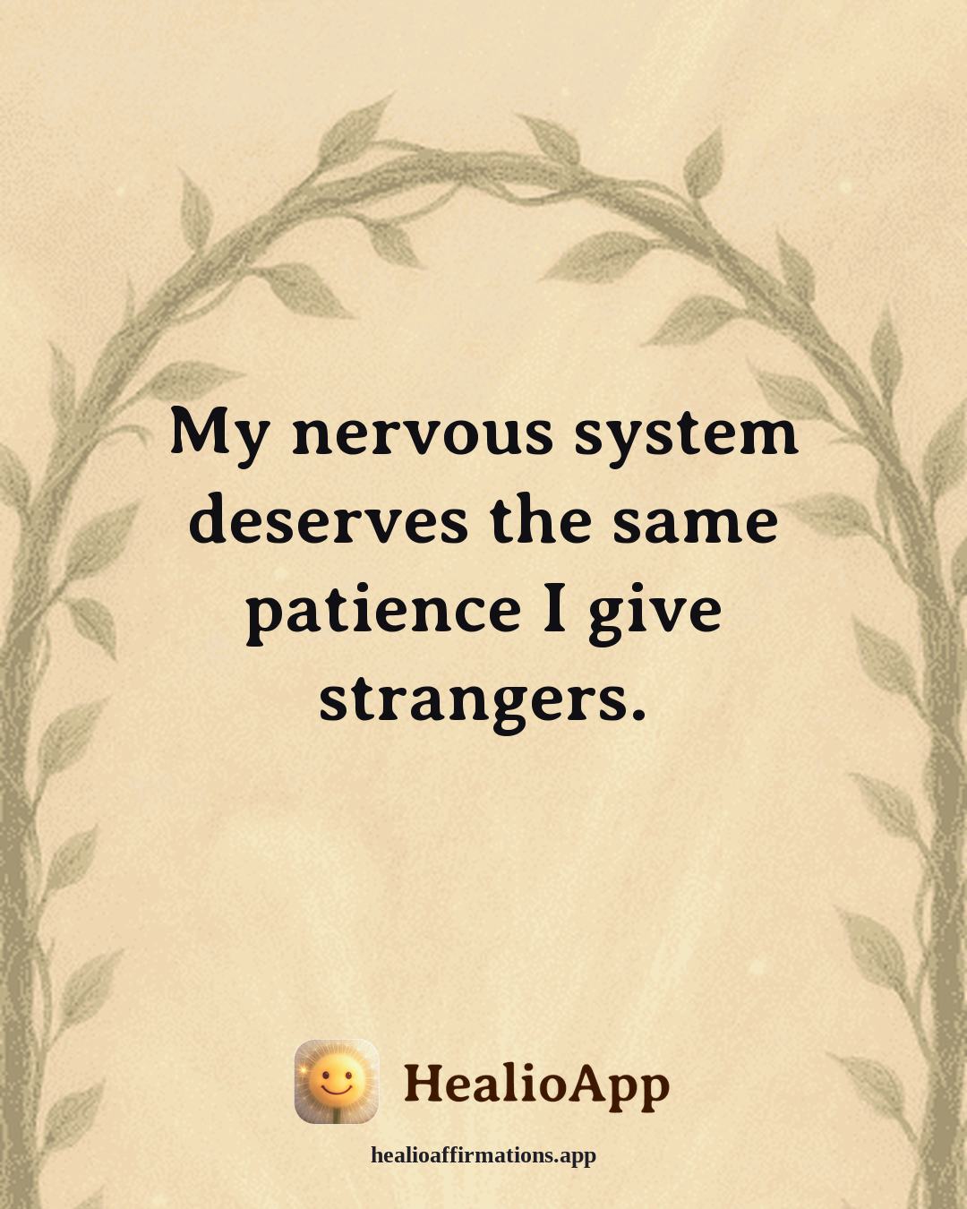 Exercise Motivation affirmation: My nervous system deserves the same patience I give strangers. — Healio
