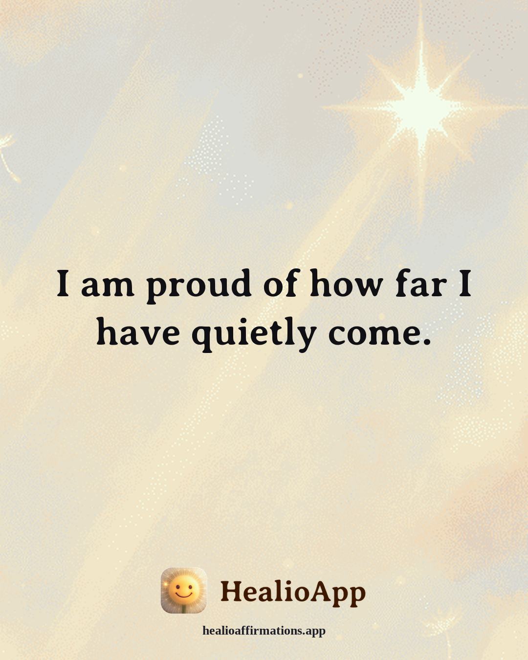 Exercise Motivation affirmation: I am proud of how far I have quietly come. — Healio