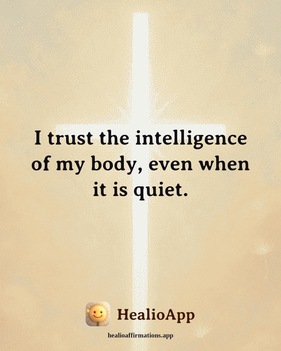Fatigue & Low Energy affirmation: I trust the intelligence of my body, even when it is quiet. — Healio