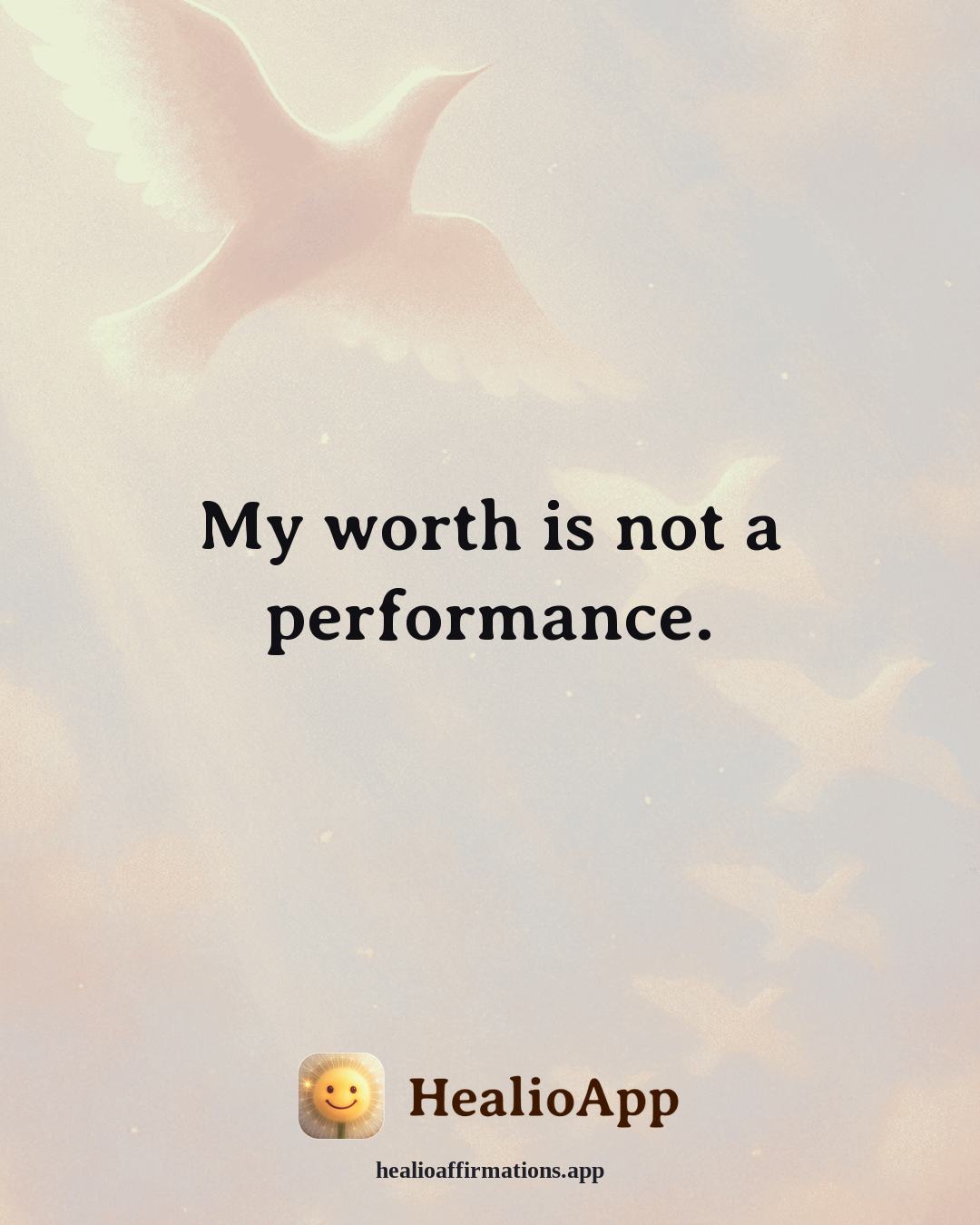 Fatigue & Low Energy affirmation: My worth is not a performance. — Healio