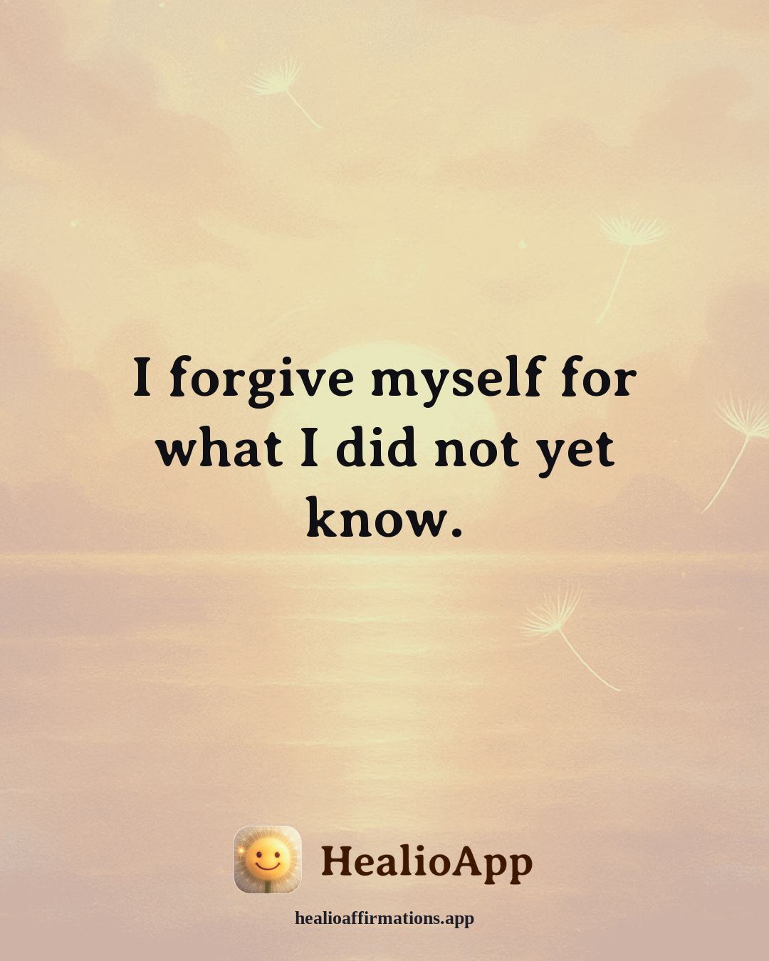 Fatigue & Low Energy affirmation: I forgive myself for what I did not yet know. — Healio