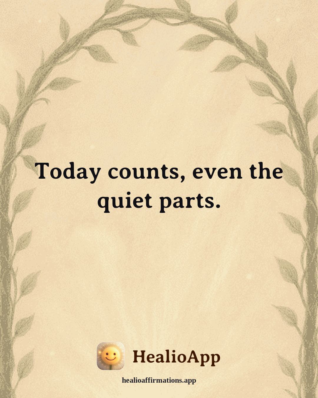 Fatigue & Low Energy affirmation: Today counts, even the quiet parts. — Healio