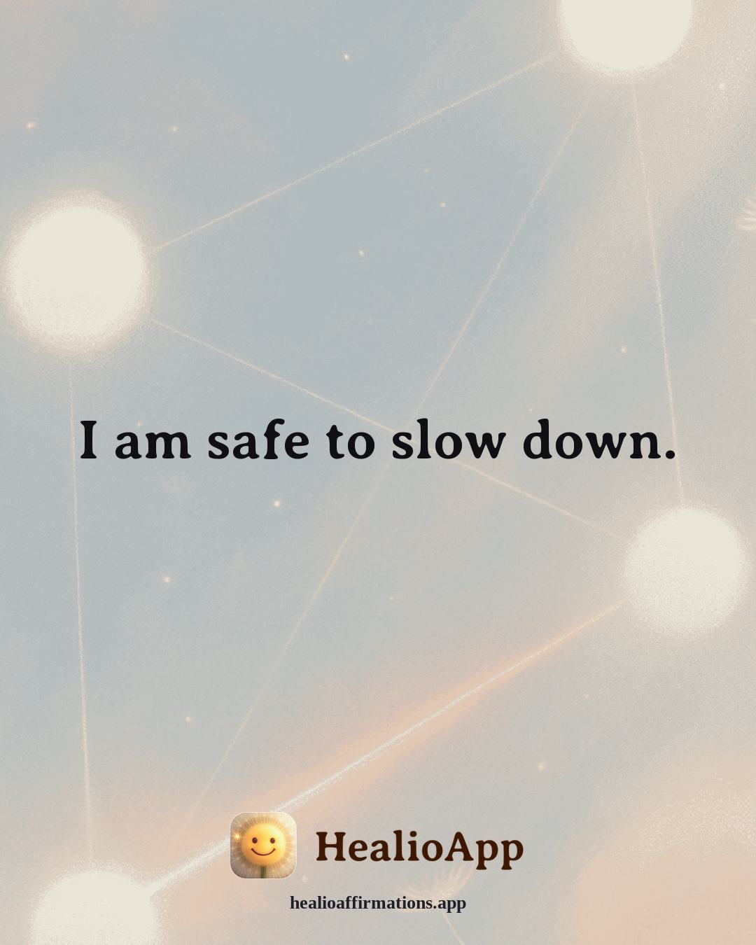 Forgiveness affirmation: I am safe to slow down. — Healio