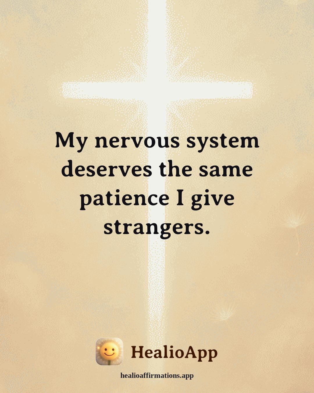 Forgiveness affirmation: My nervous system deserves the same patience I give strangers. — Healio