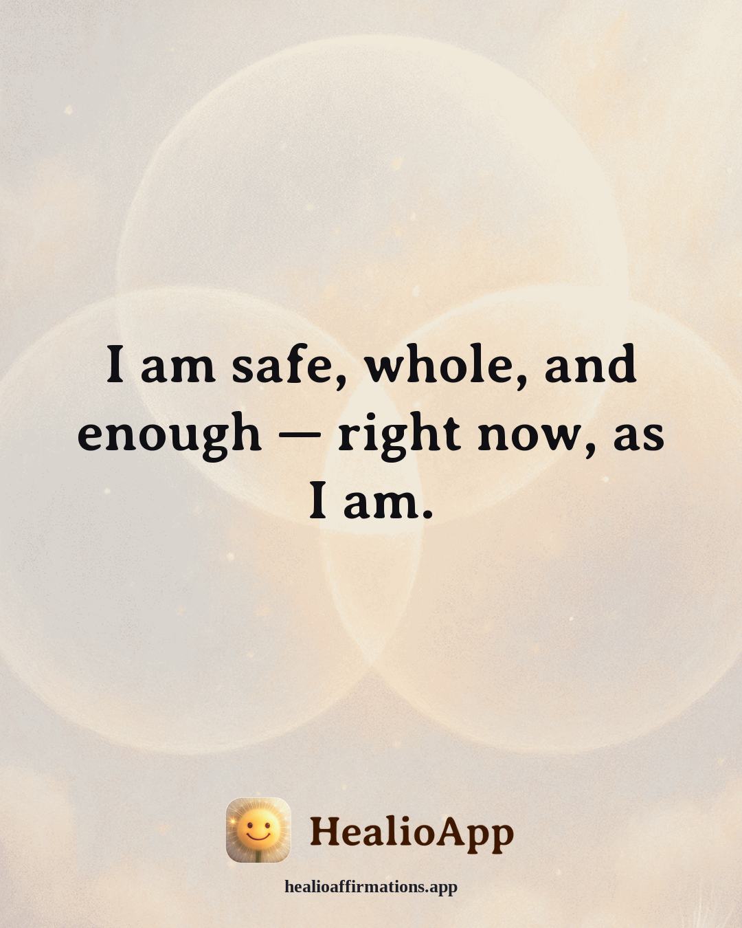 Forgiveness affirmation: I am safe, whole, and enough — right now, as I am. — Healio