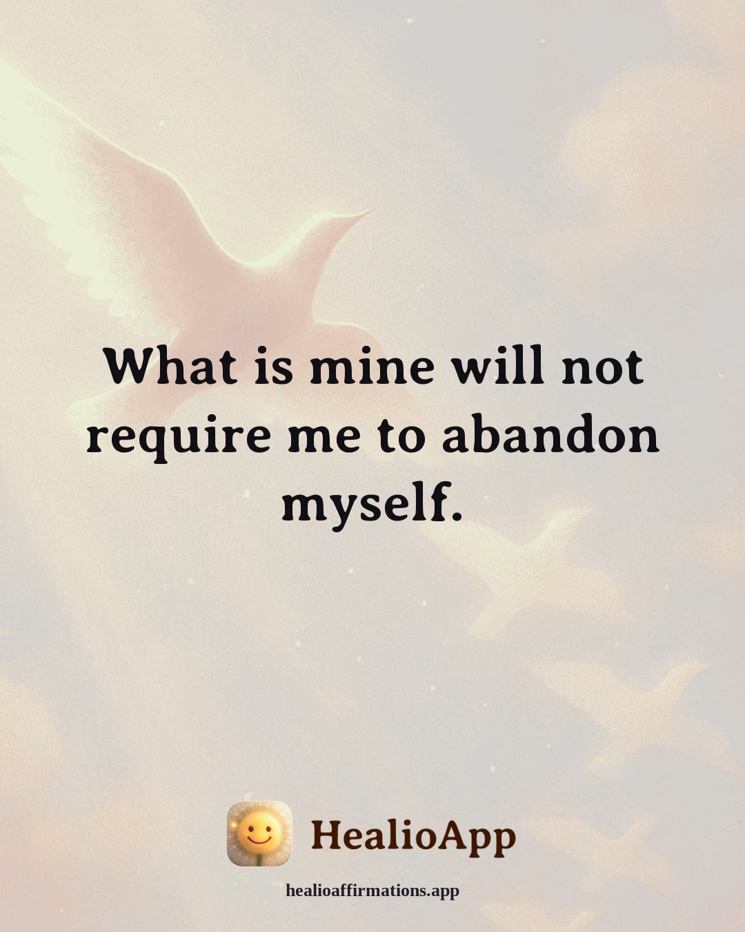 Friendship affirmation: What is mine will not require me to abandon myself. — Healio