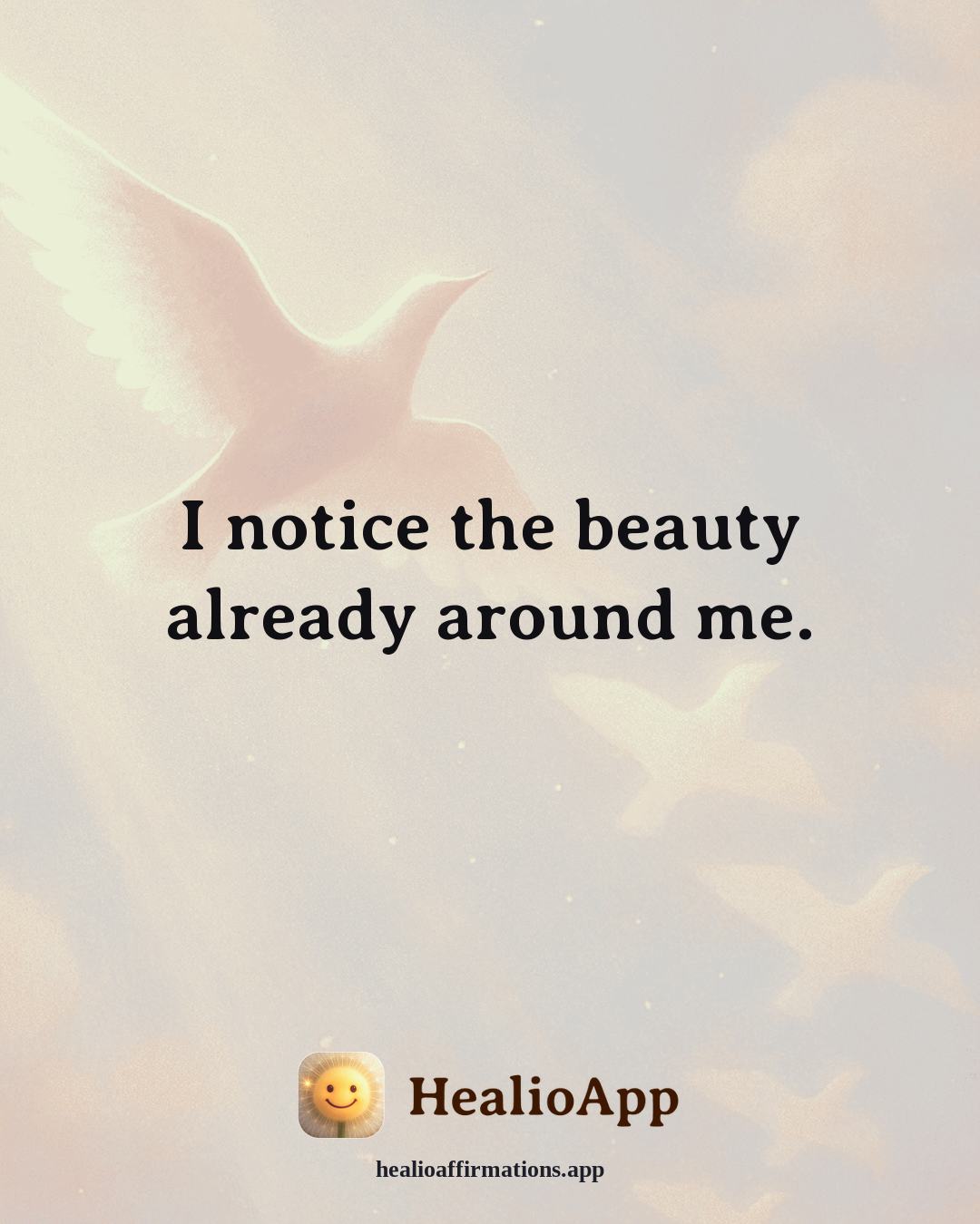 Gratitude affirmation: I notice the beauty already around me. — Healio