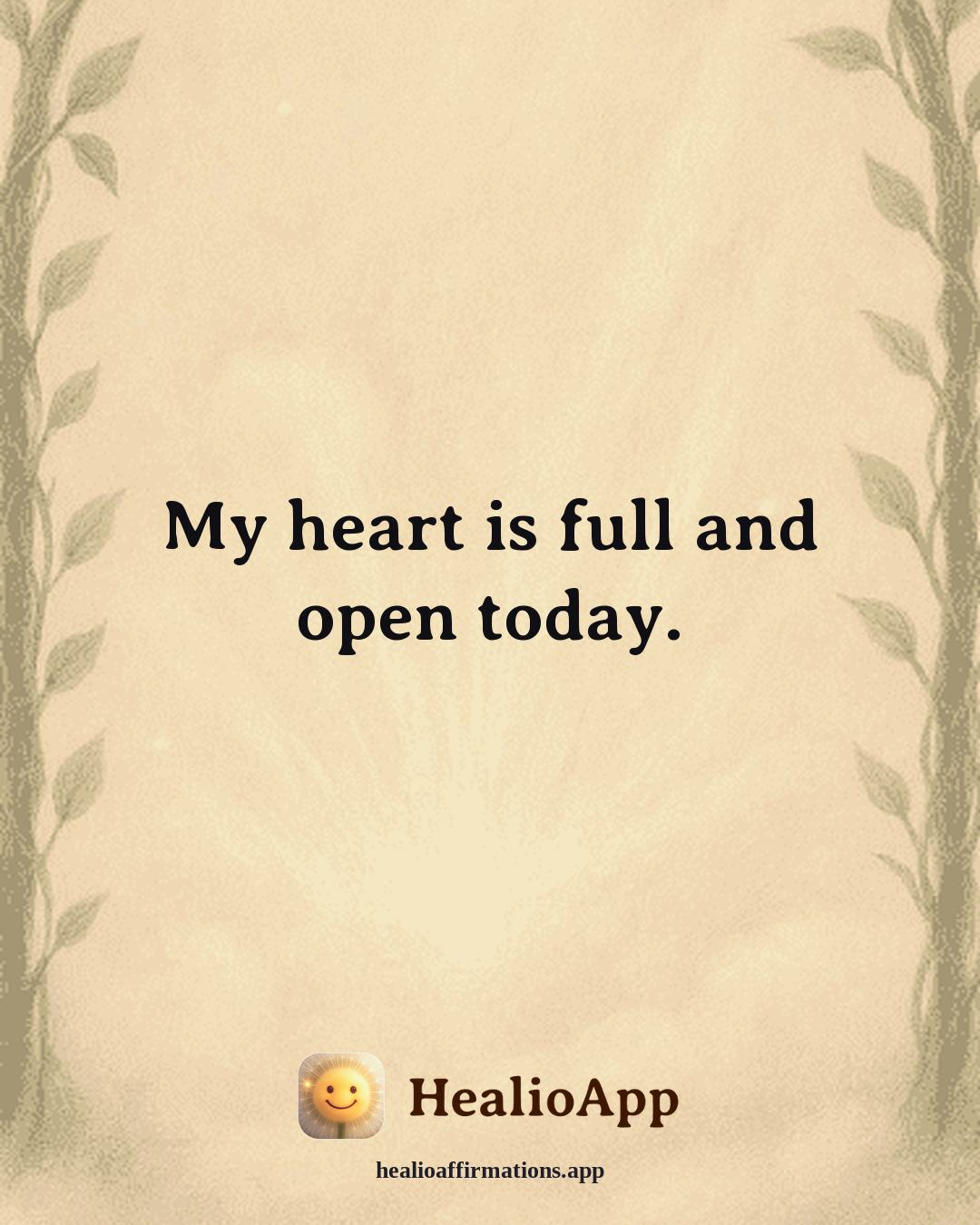 Gratitude affirmation: My heart is full and open today. — Healio