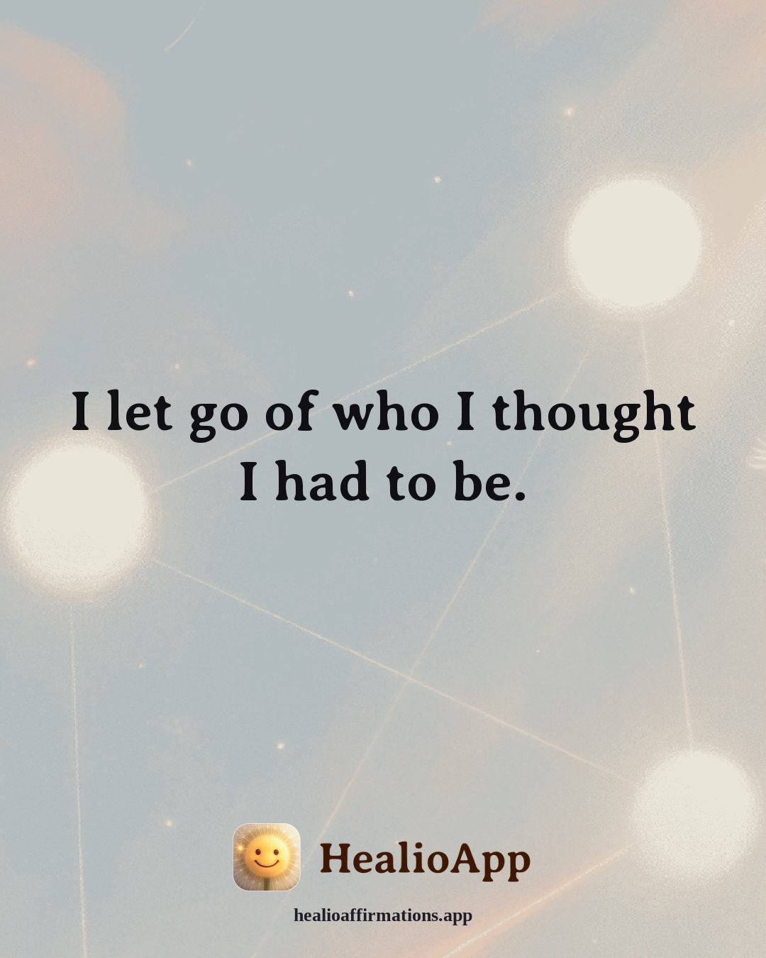 Headaches & Migraines affirmation: I let go of who I thought I had to be. — Healio