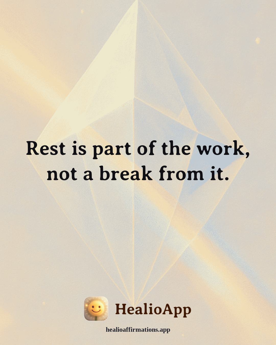 Immune System Support affirmation: Rest is part of the work, not a break from it. — Healio