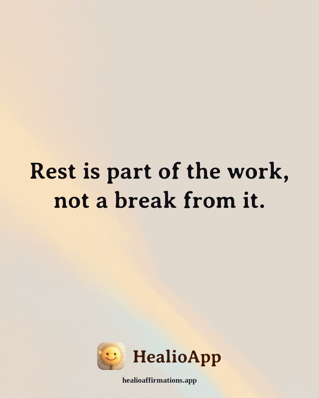Insomnia Recovery affirmation: Rest is part of the work, not a break from it. — Healio