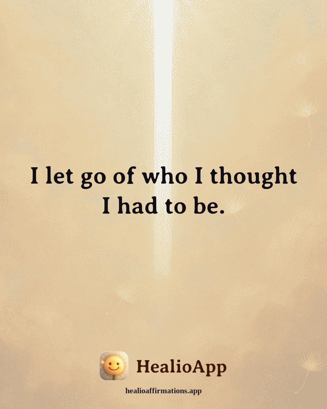 Insomnia Recovery affirmation: I let go of who I thought I had to be. — Healio