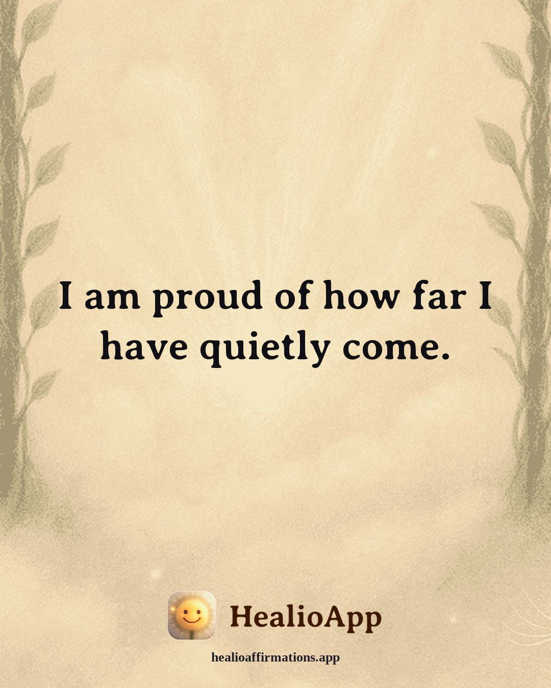 Insomnia Recovery affirmation: I am proud of how far I have quietly come. — Healio
